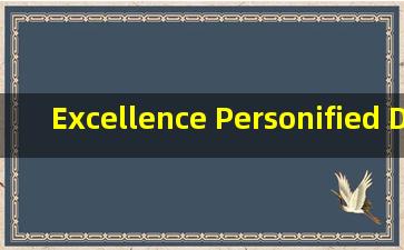 Excellence Personified Describing Exceptional Traits in Individuals